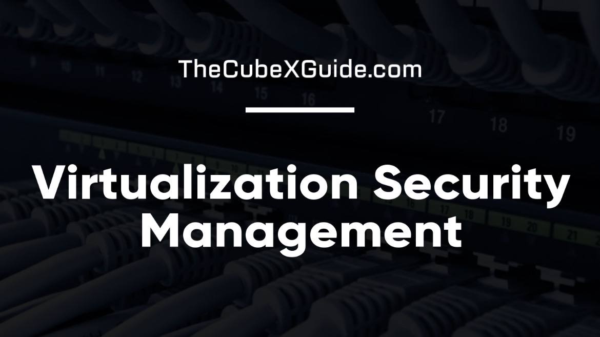 virtualization security management in cloud computing Explained